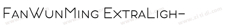 FanWunMing ExtraLigh字体转换